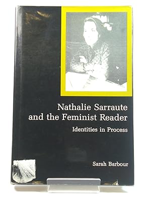 Immagine del venditore per Nathalie Sarraute and the Feminist Reader: Identities in Process venduto da PsychoBabel & Skoob Books