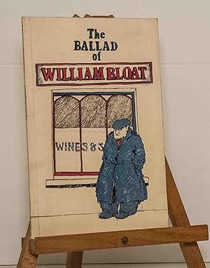 Imagen del vendedor de The Ballad of William Bloat a la venta por Kerr & Sons Booksellers ABA