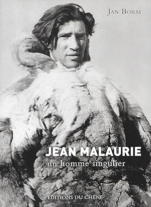 Seller image for Jean Malaurie. Un homme singulier. for sale by Librairie Les Autodidactes - Aichelbaum