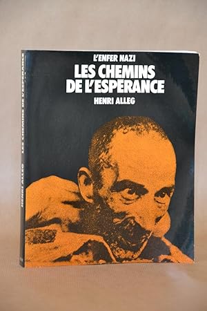 Imagen del vendedor de L'enfer Nazi, les Chemins De L'esprance,. a la venta por Librairie Raimbeau
