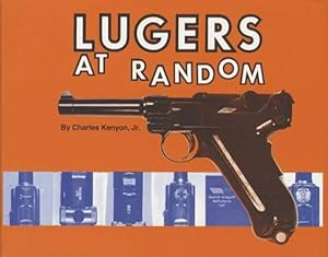 Immagine del venditore per Lugers at Random venduto da Collector Bookstore