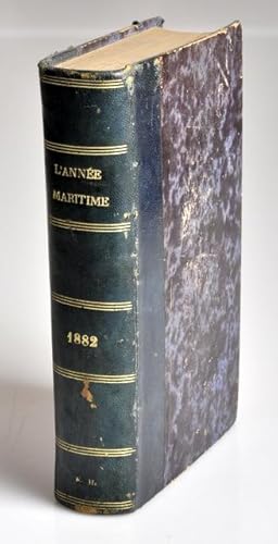 L'année Maritime - Revue des événements et répertoire statistique annuel des faits qui se sont ac...