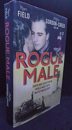 Seller image for Rogue Male Death And Seduction In World War II With Mister Major Geoff for sale by Juniper Books