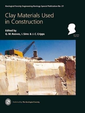 Imagen del vendedor de Clay Materials Used in Construction(Engineering Geology Special Publications, 21) a la venta por Joseph Burridge Books