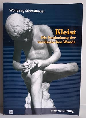 Bild des Verkufers fr Kleist - Die Entdeckung der narzisstischen Wunde zum Verkauf von Verlag IL Kunst, Literatur & Antiquariat