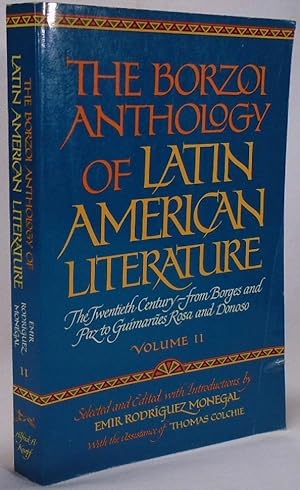Imagen del vendedor de The Borzoi Anthology of Latin American Literature. Vol. II: The Twentieth Century- from Borges and Paz to Guimaraes Rose and Donoso a la venta por Yesterday's Gallery, ABAA