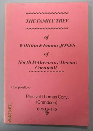 Image du vendeur pour The Family Tree of William & Emma Jones of North Petherwin (Devon), Cornwall. mis en vente par The Cornish Bookworm