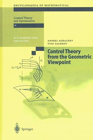 Image du vendeur pour Control Theory from the Geometric Viewpoint (Encyclopaedia of Mathematical Sciences, Band 87). mis en vente par Antiquariat Bernhardt