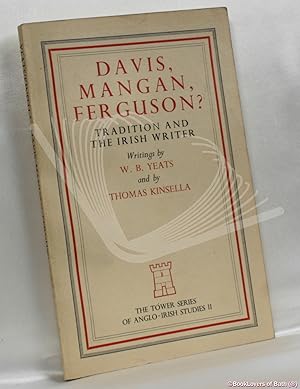Davis, Mangan, Ferguson?: Tradition and The Irish Writer