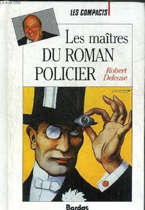Seller image for LES MAITRES DU ROMAN POLICIER - COLLECTION LES COMPACTS N24. for sale by Le-Livre