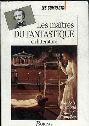 Seller image for LES MAITRES DU FANTASTIQUE EN LITTERATURE - COLLECTION LES COMPACTS N36. for sale by Le-Livre