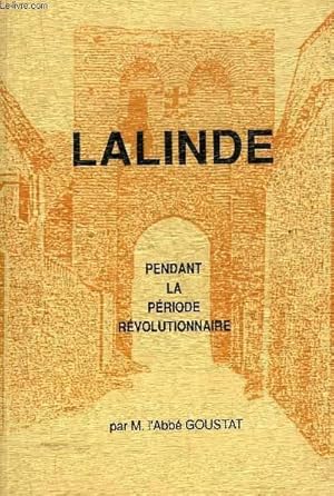 Seller image for LALINDE PENDANT LA PERIODE REVOLUTIONNAIRE. for sale by Le-Livre