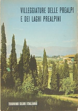 Villeggiature delle Prealpi e dei Laghi Prealpini