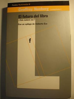 Immagine del venditore per El futuro del libro.  Esto matar eso? venduto da Librera Antonio Azorn