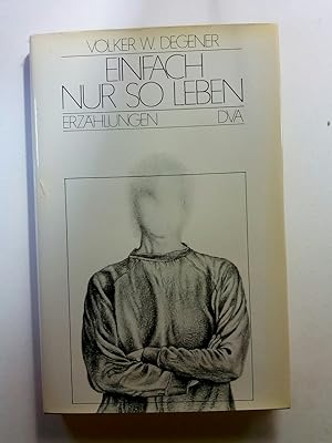 Seller image for Einfach nur so leben for sale by ANTIQUARIAT Franke BRUDDENBOOKS