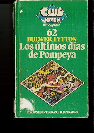 Image du vendeur pour Los ltimos das de Pompeya mis en vente par Papel y Letras