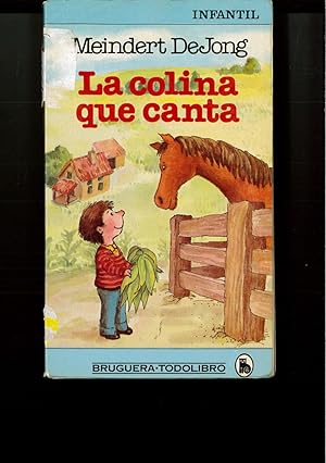 Seller image for LA COLINA QUE CANTA for sale by Papel y Letras