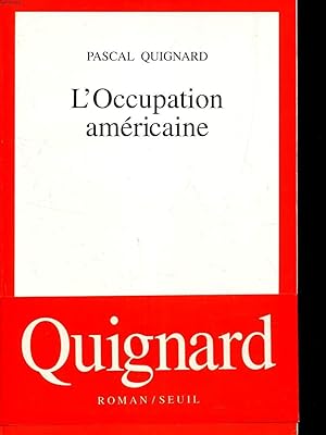 Seller image for L'OCCUPATION AMERICAINE for sale by Le-Livre