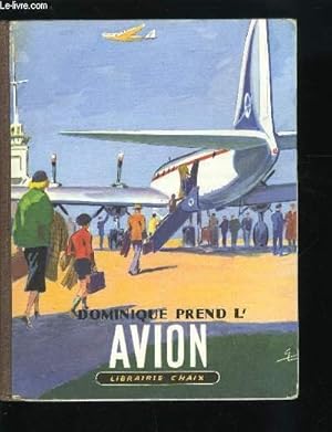 Imagen del vendedor de DOMINIQUE PREND L'AVION a la venta por Le-Livre