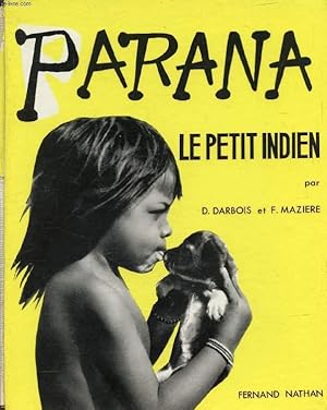 Bild des Verkufers fr PARANA, LE PETIT INDIEN zum Verkauf von Le-Livre