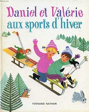 Immagine del venditore per DANIEL ET VALERIE AUX SPORTS D'HIVER venduto da Le-Livre