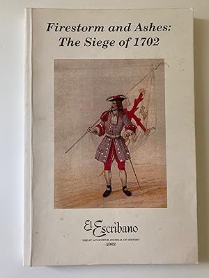 Imagen del vendedor de Firestorm and Ashes: The Siege of 1702 - El Escribano, Volume Thirty-Nine, 2002 a la venta por M.S.  Books