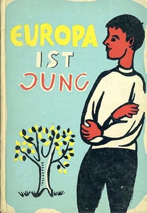 Immagine del venditore per Europa ist jung. venduto da Antiquariat Liberarius - Frank Wechsler