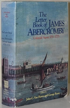 Bild des Verkufers fr THE LETTER BOOK OF JAMES ABERCROMBY COLONIAL AGENT, 1751-1773 zum Verkauf von BLACK SWAN BOOKS, INC., ABAA, ILAB