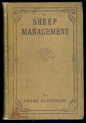 SHEEP MANAGEMENT: A HANDBOOK FOR THE SHEPHERD AND STUDENT