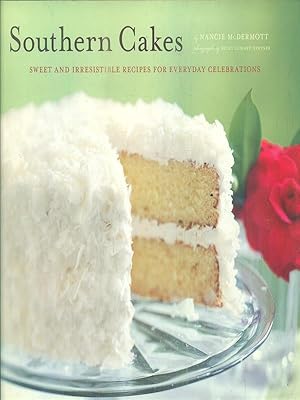 Imagen del vendedor de Southern Cakes: Sweet and Irresistible Recipes for Everyday Celebrations a la venta por Librodifaccia