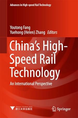 Bild des Verkufers fr China's High-Speed Rail Technology : An International Perspective zum Verkauf von AHA-BUCH GmbH