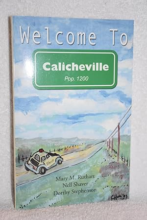 Bild des Verkufers fr Welcome to Calicheville zum Verkauf von Books by White/Walnut Valley Books