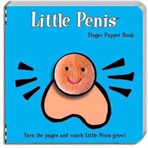 Imagen del vendedor de Little Penis: A Finger Puppet Parody Book [With Finger Puppets] (Board Book) a la venta por AussieBookSeller