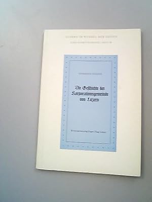 Bild des Verkufers fr Die Geschichte der Korporationsgemeinde von Luzern. (= Luzern im Wandel der Zeiten. Eine Schriftenreihe. Heft 38.) zum Verkauf von Antiquariat Bookfarm