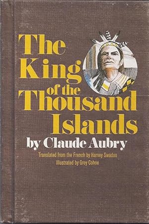 Imagen del vendedor de THE KING OF THE THOUSAND ISLANDS a la venta por Columbia Books, ABAA/ILAB, MWABA