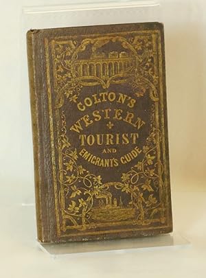 Colton's Traveler and Tourist's Guide-Book Through the Western States and Territories [Colton's W...