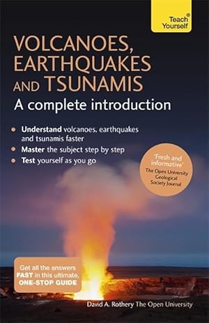 Imagen del vendedor de Volcanoes, Earthquakes and Tsunamis: A Complete Introduction: Teach Yourself (Paperback) a la venta por Grand Eagle Retail