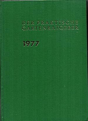 Der praktische Gartenratgeber Jahr 1977 Ausgabe B Heft 1 - 12 (1 Band)