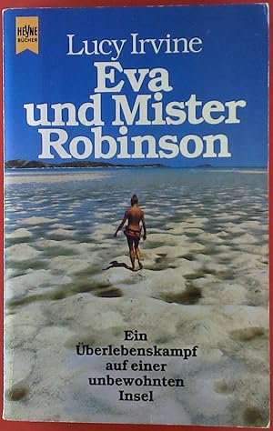 Seller image for Eva und Mister Robinson. Ein berlebenskampf auf einer unbewohnten Insel for sale by biblion2