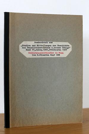 Das Benediktinerstift zu Wien "Unserer lieben Frau von Monte serrato" Schwarzspanierkloster / Grü...