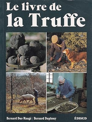Bild des Verkufers fr Le livre de la truffe zum Verkauf von Pare Yannick