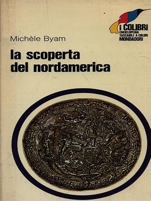 Bild des Verkufers fr La scoperta del Nordamerica zum Verkauf von Librodifaccia