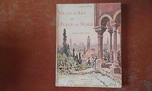 Villes d'Art de l'Italie du Nord. Milan - Bergame - Brescia - Vérone - Vicence - Bassano