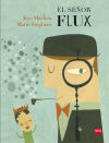Seller image for El seor Flux for sale by AG Library