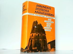 Dokumente deutscher Kriegsschäden. Evakuierte, Kriegssachgeschädigte, Währungsgeschädigte. Die ge...