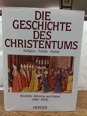 Die Geschichte des Christentums.Religion - Politik - Kultur. Teil: Bd. 4., Bischöfe, Mönche und K...
