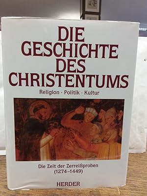 Imagen del vendedor de Die Geschichte des Christentums. Religion - Politik - Kultur; Teil: Bd. 6., Die Zeit der Zerreissproben : (1274 - 1449). [bers. aus dem Franz.: Aggi Kemmler .] a la venta por Kepler-Buchversand Huong Bach