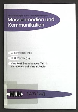 Seller image for VirtuReal Soundscapes Teil 1: Variationen auf Virtual Audio; Verffentlichungen zum Forschungsschwerpunkt Massenmedien und Kommunikation, MUK 147/148; for sale by books4less (Versandantiquariat Petra Gros GmbH & Co. KG)