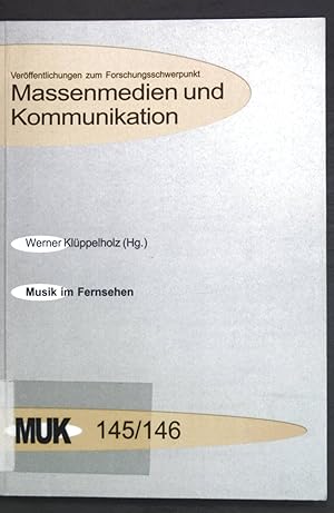 Bild des Verkufers fr Musik im Fernsehen; Verffentlichungen zum Forschungsschwerpunkt Massenmedien und Kommunikation, MUK 145/146; zum Verkauf von books4less (Versandantiquariat Petra Gros GmbH & Co. KG)