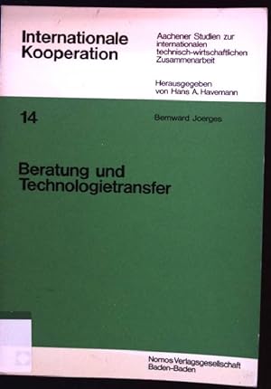 Bild des Verkufers fr Beratung und Technologietransfer : Untersuchungen zur Frage d. Professionalisierbarkeit gesellschaftsberschreitender Beratung. Internationale Kooperation ; 14 zum Verkauf von books4less (Versandantiquariat Petra Gros GmbH & Co. KG)